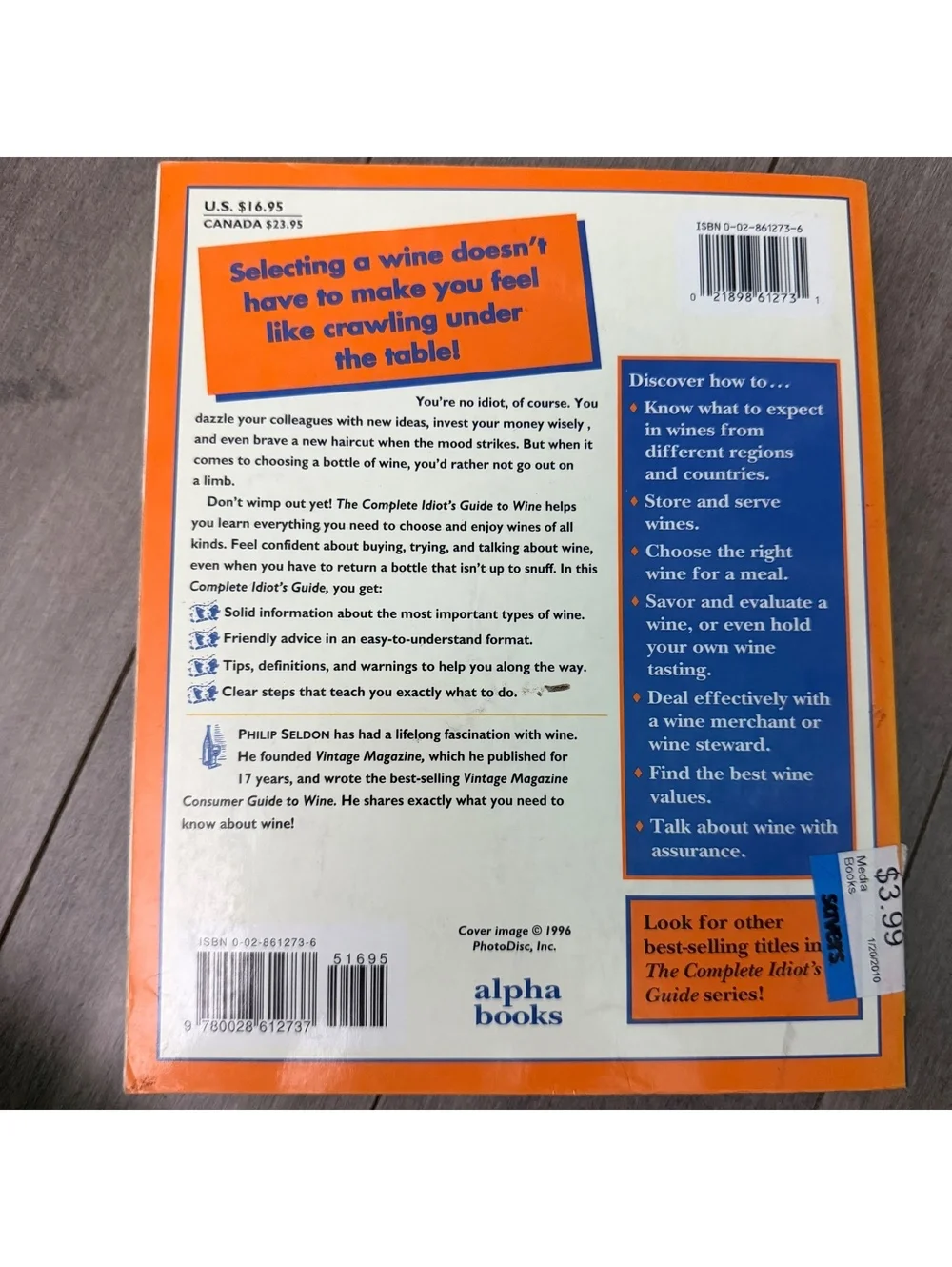 The Complete Idiot's Guide to Wine Book by Philip Seldon